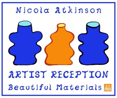 Nicola Atkinson - Artist Reception Nicola Atkinson - Artist Reception